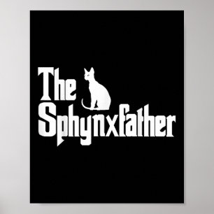 De Sphynxfather Funny Cat Dad Shirt Mannen Sphynx  Poster