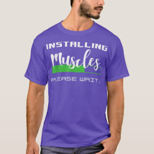 De spieren installeren Een ogenblik geduld T-shirt
