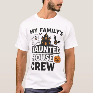 De spookhuisbemanning van mijn familie t-shirt