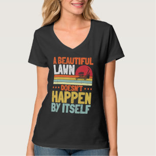 De stad die een prachtig gras maait, gebeurt niet t-shirt