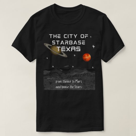 De stad Starbase Texas T-shirt (Design voorkant)
