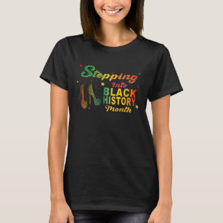 De stap in de Maand van de Afro-Amerikaanse Geschi T-shirt