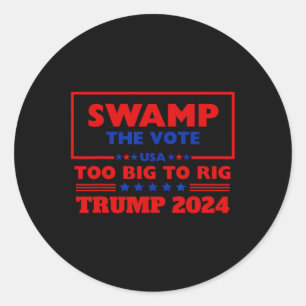 De stemming te groot om Trump 2024 te manipuleren, Ronde Sticker