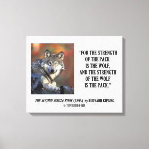 De sterkte van het pakket is de Wolf Kipling Quote Canvas Afdruk