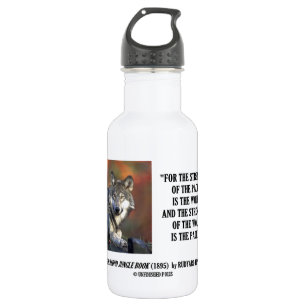 De sterkte van het pakket is de Wolf Kipling Quote Waterfles