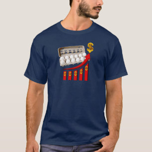 De stijgende kosten van eieren t-shirt
