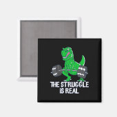 De strijd is echt grappig T-rex Gym Workout Magneet (Voorkant / Achterkant)