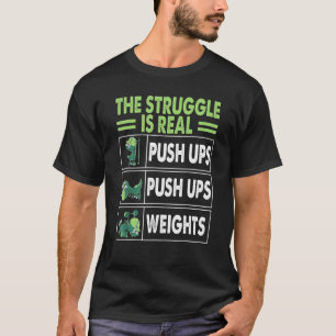 De strijd is echte Rex Gym work out Fitness T-shirt