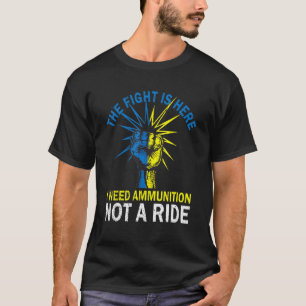 De strijd is hier en ik heb munitie nodig, geen ri t-shirt