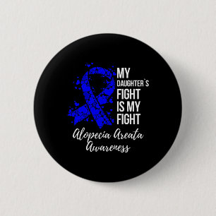 De strijd van de dochter is mijn strijd Alopecia a Ronde Button 5,7 Cm
