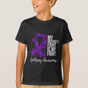 De Strijd Van Mijn Broer Is Mijn Strijd Epilepsie T-shirt