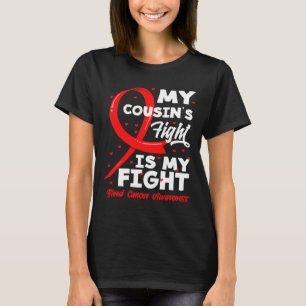 De strijd van mijn neef is mijn strijd Bloedkanker T-shirt