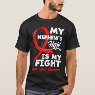 De strijd van mijn neefje is mijn strijd Bloedkank T-shirt