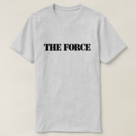 De T-Shirt Force™