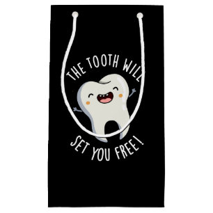 De tand zal je gratis tandheelkundige woordspeling klein cadeauzakje