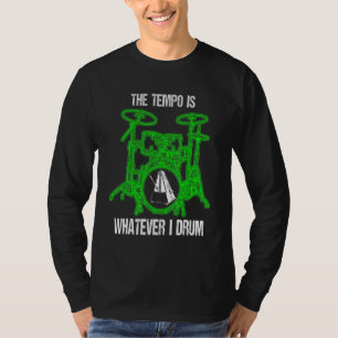 De Tempo is wat ik trommeldrummeldrum stel T-shirt