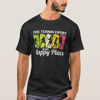 De tennisbaan is mijn geluksplek   Tennisspeler T-shirt