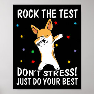 De test heeft geen stress doe gewoon je best Corgi Poster