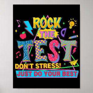 De test niet stress doe gewoon je beste grappige t poster