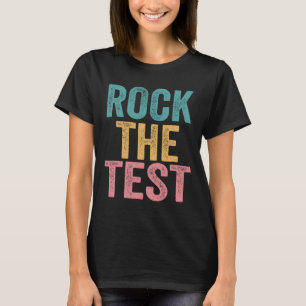 De test Test Dag Grappig Testen Dag Leraar T-shirt