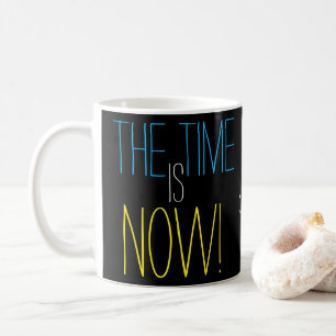 DE TIJD IS NU KUSTBEVORDERING KOFFIEMOK