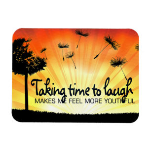 "De tijd nemen om te lachen" Motivatie Affirmatie  Magneet