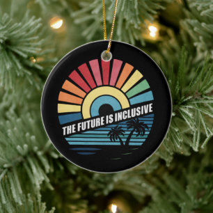 De Toekomst Is Inclusief LGBT Homorechten Pride Keramisch Ornament