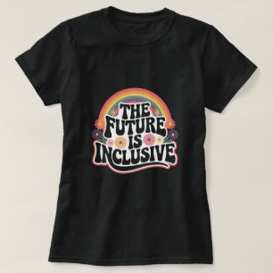 De Toekomst is Inclusief Regenboog LGBTQ Vlag Homo T-shirt