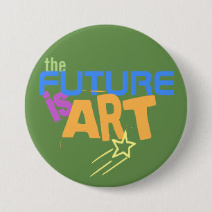 De Toekomst is Kunst Onafhankelijke Kunstenaars Ronde Button 7,6 Cm