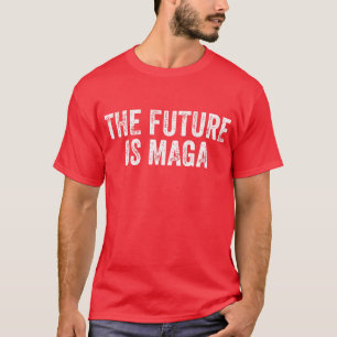 De toekomst is MAGA - Trump Verkiezingen 2024 T-shirt