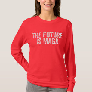 De toekomst is MAGA - Trump Verkiezingen 2024 T-shirt