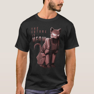 De Toekomst Is Meow Robot Kitty Kat Grappig T-shirt