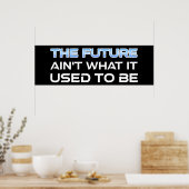 De toekomst is niet meer wat het was poster (Keuken)