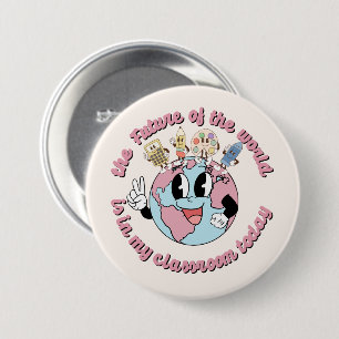 De toekomst van de wereld ligt in mijn klasse ronde button 7,6 cm