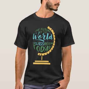 De toekomst van de wereld ligt vandaag in mijn kla t-shirt