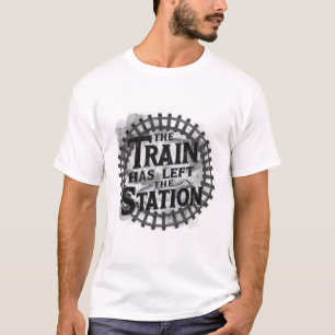 De trein heeft het station verlaten t-shirt