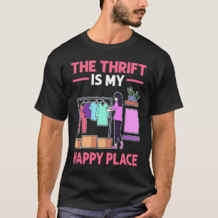 De trift is mijn gelukkige Thrift Shop Thrift T-shirt