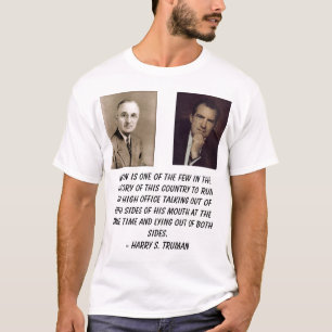 De truman, Nixon, Richard, Nixon is een van de wei T-shirt