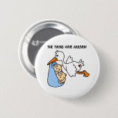 De tweelingen zijn aangekomen ronde button 5,7 cm (Voorkant /achterkant)