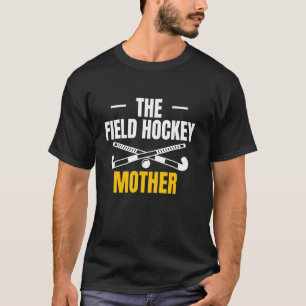 De Veldhockey Moeder Moeder Moederdag T-shirt
