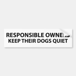 De verantwoordelijke eigenaars houden hun honden s bumpersticker