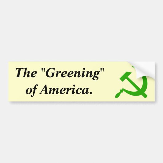 De 'vergroening' van Amerika. Bumpersticker (Voorkant)