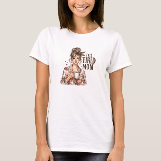 De vermoeide moeder t-shirt (Voorkant)