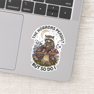 De verschrikkingen blijven bestaan, maar ik ook sticker