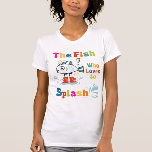De vis die graag spettert t-shirt (Voorkant)