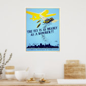De vlieg is net zo dodelijk als een bommenwerper!! poster (Keuken)