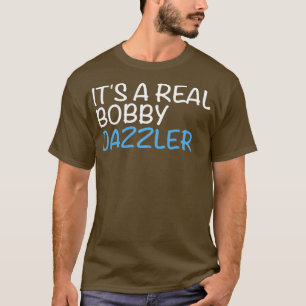 De vloek van Oak is een echte Bobby Dazzler T-shirt