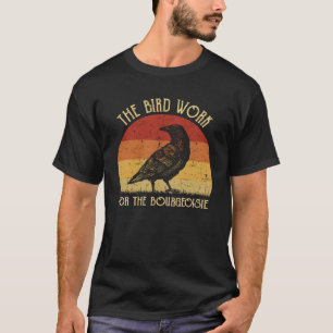 De vogels werken voor de Bourgeoisie T-shirt