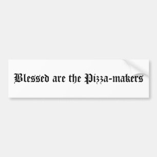 De Voiture "Blessed sont autocollant des Pizza-fabricants"