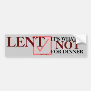 De Voiture "LENT It's What's Not For Dinner" Autocollant inte